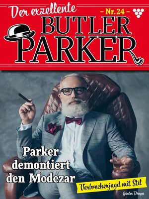 cover image of Der exzellente Butler Parker 24 – Kriminalroman